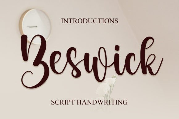 Beswick: A Modern Handwritten Font That Delivers Warmth at First Glance