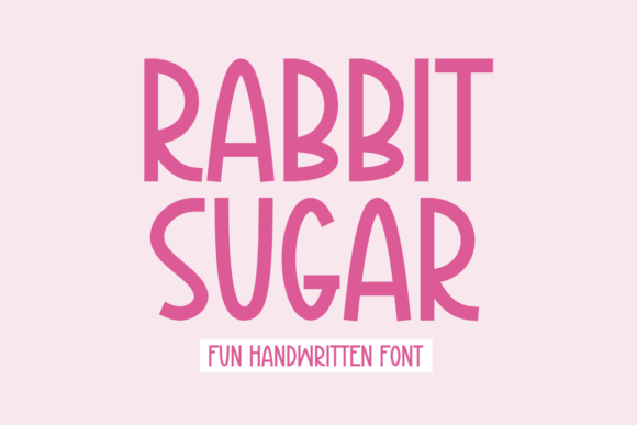 Rabbit Sugar: A Handwritten Font That Feels Like Home