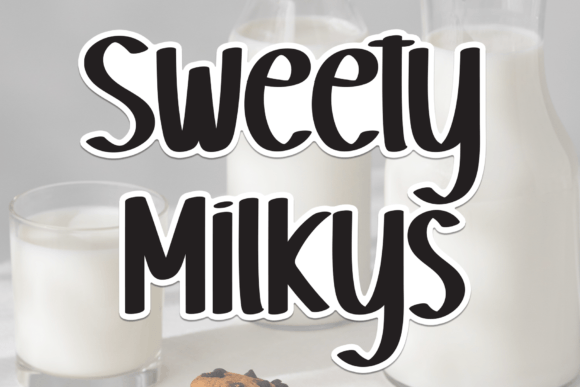 Sweety Milkys: A Handwritten Display Font That Makes Campaigns Feel Human